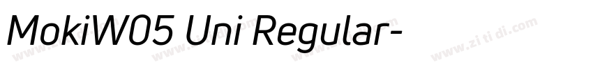 MokiW05 Uni Regular字体转换
